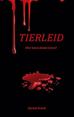 E-Book (epub) Tierleid von Christl Friedl