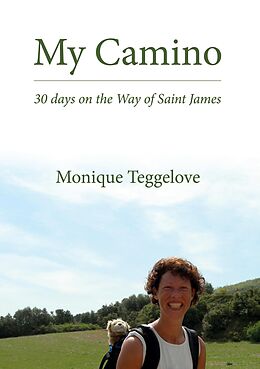 eBook (epub) My Camino de Monique Teggelove