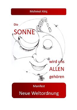 E-Book (epub) Die Sonne wird uns allen gehören von Mehmet Kilic