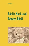 E-Book (epub) Bärlis Karl und Peters Bärli von Franzi Fritz