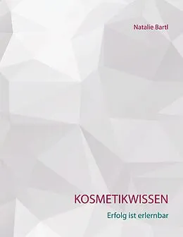 E-Book (epub) Kosmetikwissen von Natalie Bartl
