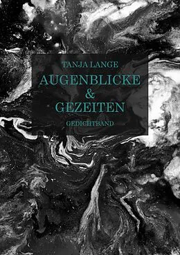 E-Book (epub) Augenblicke & Gezeiten von Tanja Lange