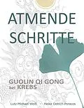 E-Book (epub) Atmende Schritte von Lutz-Michael Weiß, Heike Oelrich-Poracos