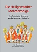 E-Book (epub) Die Heiligenstädter Möhrenkönige von Hans-Gerd Adler