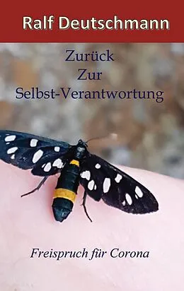 E-Book (epub) Zurück zur Selbst-Verantwortung von Ralf Deutschmann
