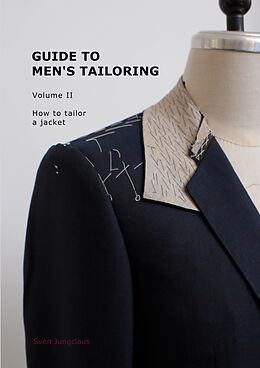 eBook (epub) Guide to men's tailoring, Volume 2 de Sven Jungclaus
