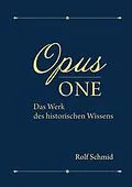 E-Book (epub) Opus one von Rolf Schmid