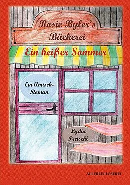 E-Book (epub) Rosie Byler's Bäckerei von Lydia Preischl