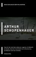 E-Book (epub) Mein Schulbuch der Philosophie Arthur Schopenhauer von Heinz Duthel