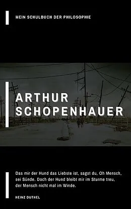 E-Book (epub) Mein Schulbuch der Philosophie Arthur Schopenhauer von Heinz Duthel