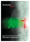 E-Book (epub) Maslauke Zwo von Werner Leuthner