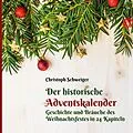E-Book (epub) Der historische Adventskalender von Christoph Schweiger