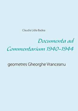 eBook (epub) Documenta ad Commentarium 1940-1944 de Claudia Lidia Badea