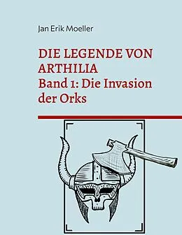 E-Book (epub) Die Legende von Arthilia von Jan Erik Moeller