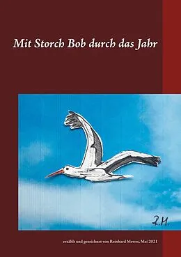 E-Book (epub) Mit Storch Bob durch das Jahr von Reinhard Mewes