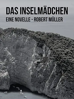 E-Book (epub) Das Inselmädchen von Robert Müller