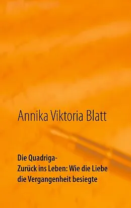 E-Book (epub) Die Quadriga von Annika Viktoria Blatt