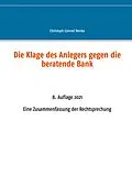 E-Book (epub) Die Klage des Anlegers gegen die beratende Bank von Christoph Conrad Henke