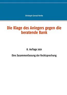 E-Book (epub) Die Klage des Anlegers gegen die beratende Bank von Christoph Conrad Henke