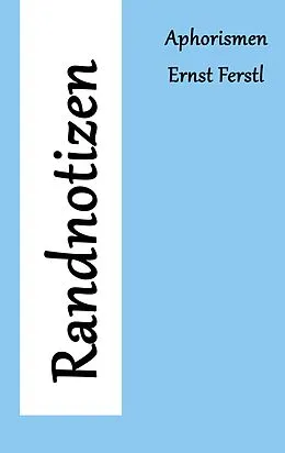 E-Book (epub) Randnotizen von Ernst Ferstl