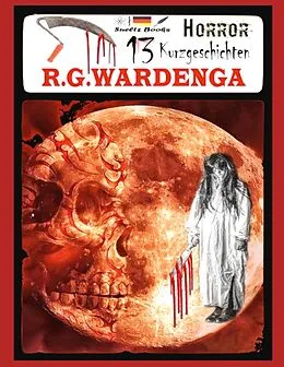 E-Book (epub) 13 Horror Kurzgeschichten von R. G. Wardenga, Uwe H. Sültz, Renate Sültz