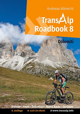 E-Book (epub) Transalp Roadbook 8: Transalp Dolomiti von Andreas Albrecht