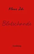 E-Book (epub) Blutschande von Klaus Zeh