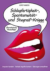 E-Book (epub) Schlagfertigkeit-, Spontaneität- und Stegreif-Knigge 2100 von Horst Hanisch