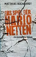 E-Book (epub) Das Spiel der Marionetten von Matthias Buchhardt