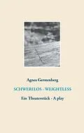 E-Book (epub) Schwerelos - Weightless von Agnes Gerstenberg