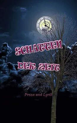 E-Book (epub) Schatten der Zeit von Franziska Bauer, Ernst Karner, Elfriede Klima