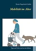 E-Book (epub) Mobilität im Alter von Renate Degenhardt-Lüdtke