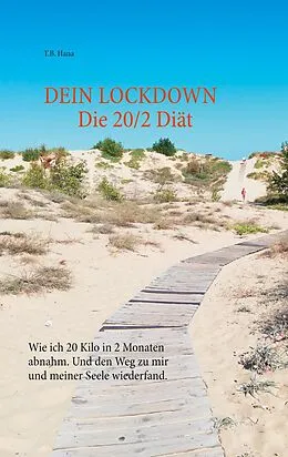E-Book (epub) DEIN LOCKDOWN - Die 20/2 Diät von T. B. Hana