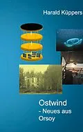 E-Book (epub) Ostwind - Neues aus Orsoy von Harald Küppers