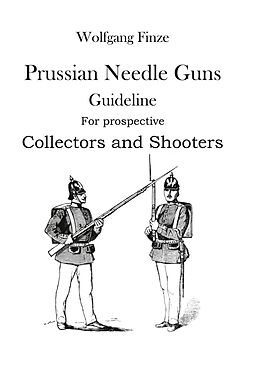 E-Book (epub) Prussian Needle Guns von Wolfgang Finze