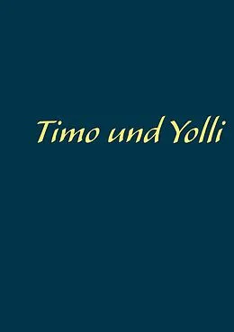 E-Book (epub) Timo und Yolli von Murat Akkaya