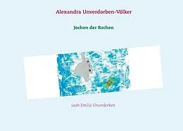 E-Book (epub) Jochen der Rochen von Alexandra Unverdorben-Völker