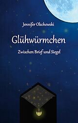 E-Book (epub) Glühwürmchen von Jennifer Olschewski
