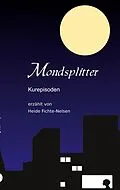 E-Book (epub) Mondsplitter von Heide Fichte-Nelsen