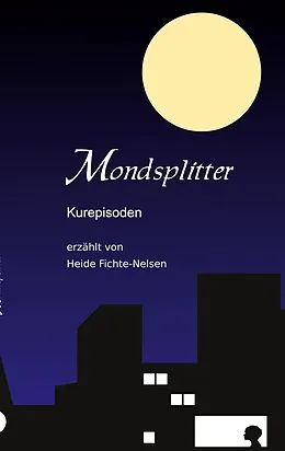 E-Book (epub) Mondsplitter von Heide Fichte-Nelsen
