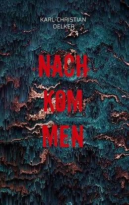 E-Book (epub) Nachkommen von Karl-Christian Oelker