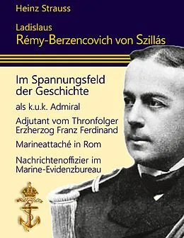 E-Book (epub) Ladislaus Rémy-Berzencovich von Szillás von Heinz Strauss