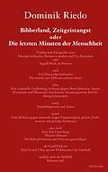 E-Book (epub) Bibberland, Zeitgeistangst oder Die letzten Minuten der Menschheit von Dominik Riedo