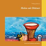 E-Book (epub) Malen mit Büttner von Wolfgang Büttner