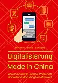 E-Book (epub) Digitalisierung Made in China von Alexandra Stefanov, Claudia Bünte, Till-Hendrik Schubert