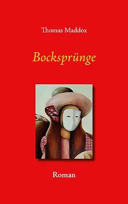 E-Book (epub) Bocksprünge von Thomas Maddox