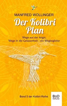 E-Book (epub) Der Kolibri-Plan von Manfred Wollinger