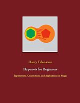 Couverture cartonnée Hypnosis for Beginners de Harry Eilenstein