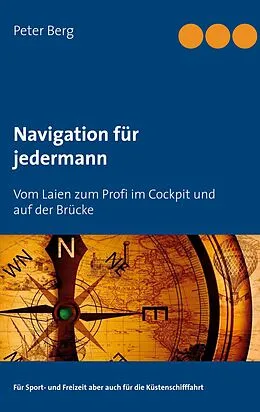 E-Book (epub) Navigation für jedermann von Peter Berg
