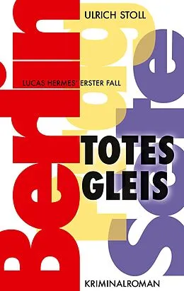 E-Book (epub) Totes Gleis von Ulrich Stoll